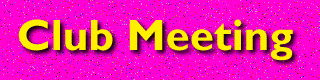 Club Meeting